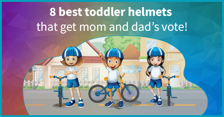 Best Toddler Helmets That Get Mom and Dad’s Vote!